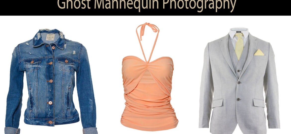 Ghost Mannequin Clothing Photography